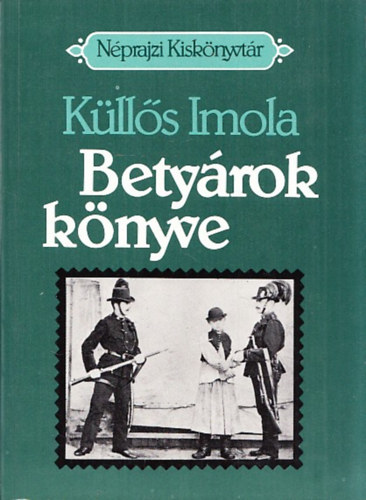 Klls Imola - Betyrok knyve (Nprajzi Kisknyvtr)