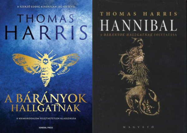 Thomas Harris - Hannibal 2-3: A brnyok hallgatnak + Hannibal - A brnyok hallgatnak folytatsa (A Hannibal sorozat 2. s 3. rsze)