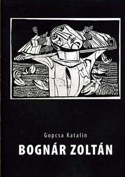 Gopcsa Katalin - Bognr Zoltn