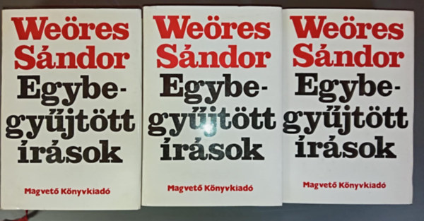 Weres Sndor, Steiner gota (szerk.) - Weres Sndor Egybegyjttt rsok 1-3.(Bvtett kiads! Egyedi termkfot)