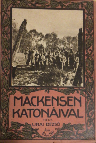 Urai Dezs� - Mackensen katon�ival