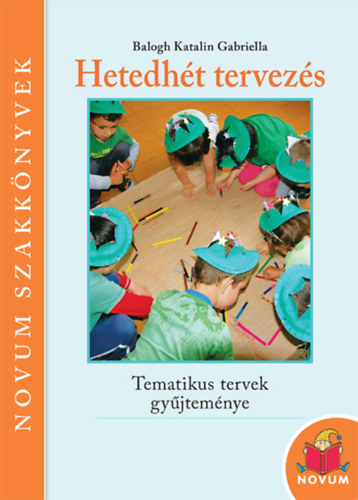 Balogh Katalin Gabriella - Hetedhét tervezés