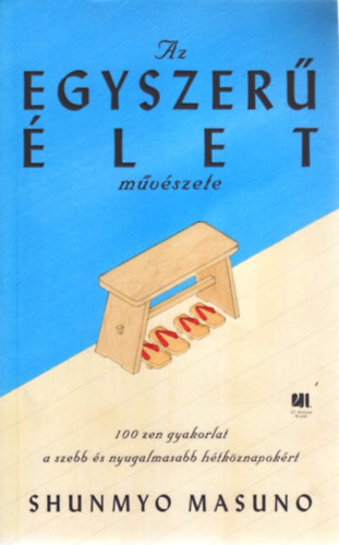 Masuno, Shunmyo - Az egyszer let mvszete