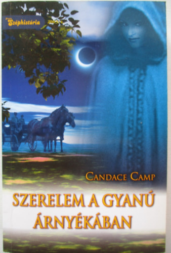 Candace Camp - Szerelem a gyanú árnyékában