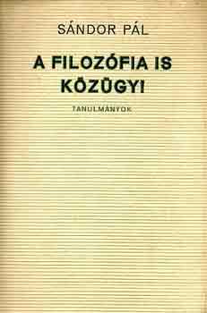 Sndor Pl - A filozfia is kzgy!