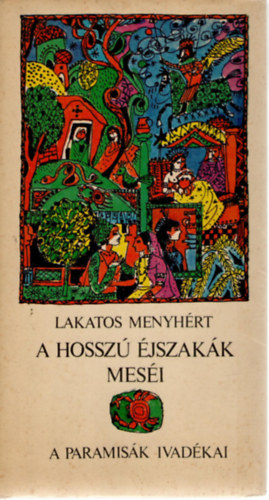 Lakatos Menyhrt - A hossz jszakk mesi-A paramisk ivadkai