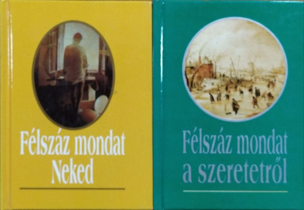 Kves Jzsef (szerk.) - Flszz mondat Neked + Flszz mondat a szeretetrl (2 ajndkknyv)