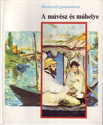 Behrends, Rainer-Kober, Karl M - A mvsz s mhelye (Mvszetrl gyermekeknek)
