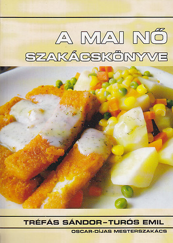 Turs Emil-Trfs Sndor - A mai n szakcsknyve
