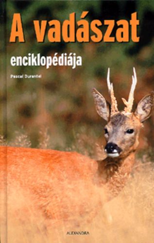 Pascal Durantel - A vadszat enciklopdija