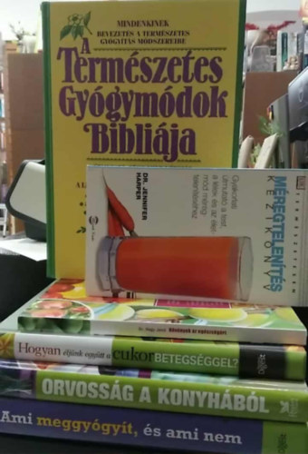 Lust, John-Tierra, Michael, Readers Digest, Dr. Nagy Jen - 6 db-os KNYVMENT AJNLAT, letmd: A termszetes gygymdok biblija+ Ami meggygyt, s ami nem+ Orvossg a konyhbl+ Hogyan ljnk egytt a cukorbetegsggel?+ Nvnyek az egszsgrt+ Mregtelents kziknyv