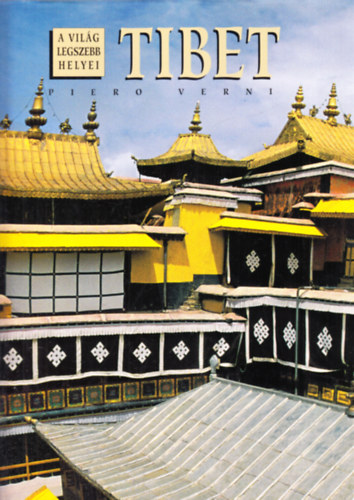Piero Verni - Tibet - A Vil�g legszebb helyei