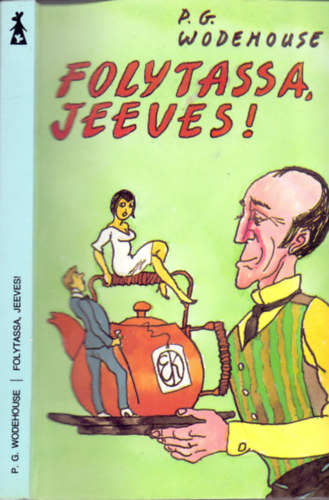 P. G. Wodehouse - Folytassa Jeeves!