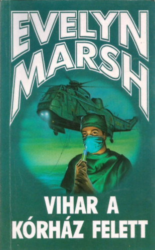 Evelyn Marsh - Vihar a krhz felett