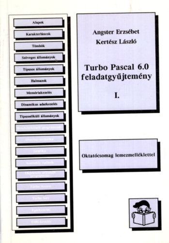 Angster Erzsbet, Kertsz Lszl - Turbo Pascal 6.0 feladatgyjtemny  I.