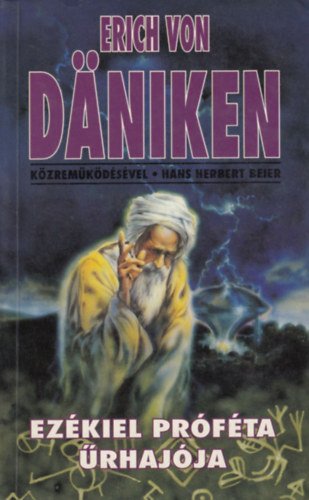 E. von Dniken; Hans Herbert Beier - Ezkiel prfta rhajja