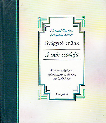 Carlson, R.-Shield, B. - Gygyt nnk. (A szv csodja)