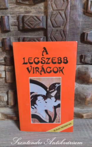 Norinaga Akira, Baron P�ter (ford.) - A legszebb vir�gok - Jap�n novell�k 18 �ven fel�lieknek - Baron P�ter ford�t�s�ban; Saj�t k�ppel