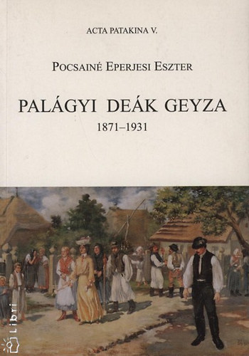 Pocsain Eperjesi Eszter - Palgyi Dek Geyza 1871-1931