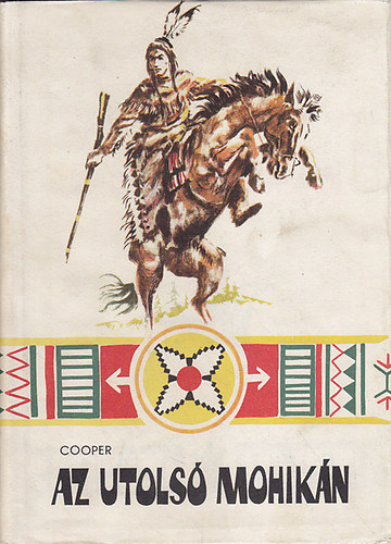 J.F. Cooper - Az utolsó mohikán