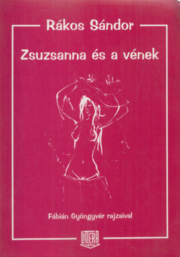 R�kos S�ndor - Zsuzsanna �s a v�nek (dedik�lt)