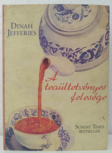 Dinah Jefferies - A tea�ltetv�nyes feles�ge