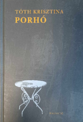 Tóth Krisztina - Porhó