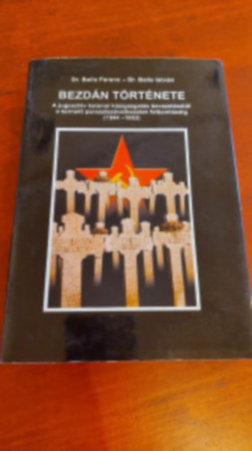 Balla Ferenc dr., Dr. Balla Istv�n - Bezd�n t�rt�nete