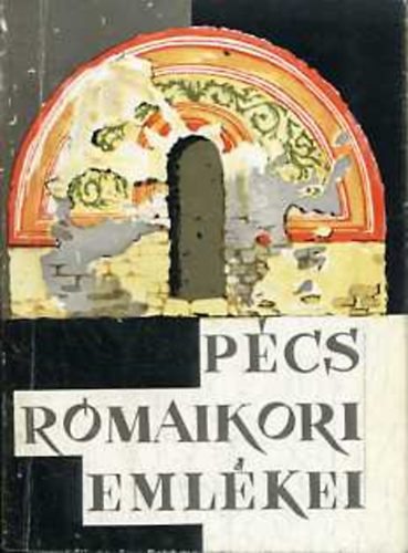 F�lep Ferenc Dr. - P�cs r�maikori eml�kei