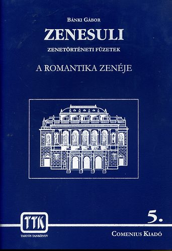 Bnki Gbor - Zenesuli 5.- A romantika zenje