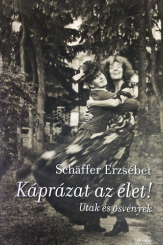 Schffer Erzsbet - Kprzat az let