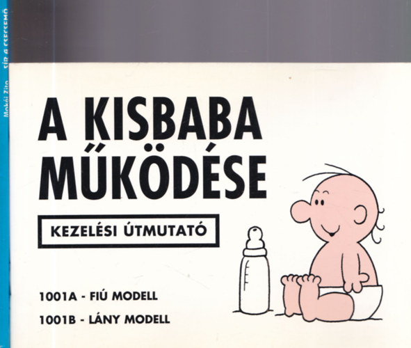 Martin Baxendale, Makói Zita - 2 db babakönyv: A kisbaba működése + Sír a csecsemő