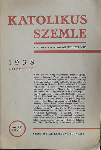 Mihelics Vid /szerk./ - Katolikus Szemle 1938 November (LII.11)