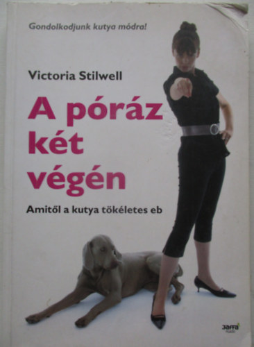 Victoria Stilwell - A prz kt vgn - Amitl a kutya tkletes eb