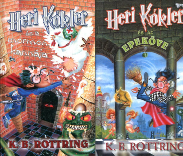 K. B. Rottring - Heri K�kler �s a mormon kann�ja - Heri K�kler �s az epek�ve