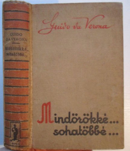 Guido Da Verona - Mind�r�kk�...sohat�bb�...