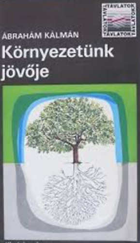 brahm Klmn - Krnyezetnk jvje