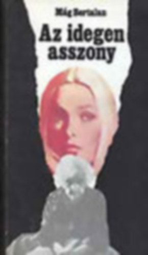 M�g Bertalan - Idegen asszony - M�g Bertalan