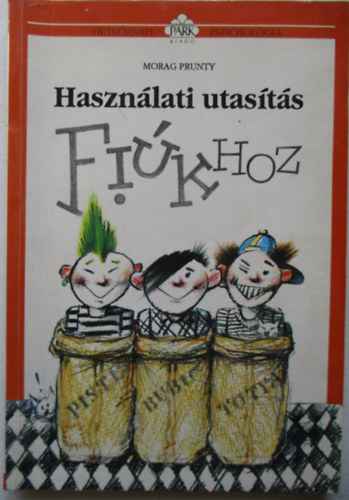 Morag Prunty - Hasznlati utasts fikhoz
