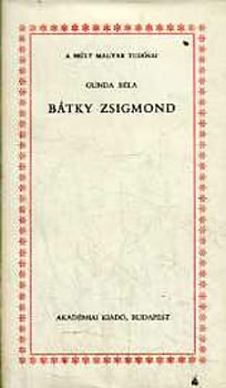 Gunda Bla - Btky Zsigmond (A mlt magyar tudsai)
