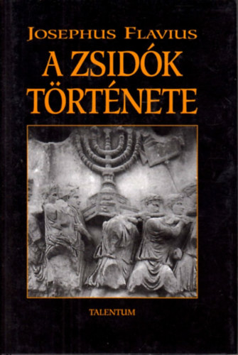 Josephus Flavius - A zsidk trtnete (XI-XX. knyv)