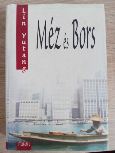 Lin Yutang, Hertelendy Istvn (ford.) - Mz s bors - Angol nyelvrl fordtotta Hertelendy Istvn (Kemnytbls!)