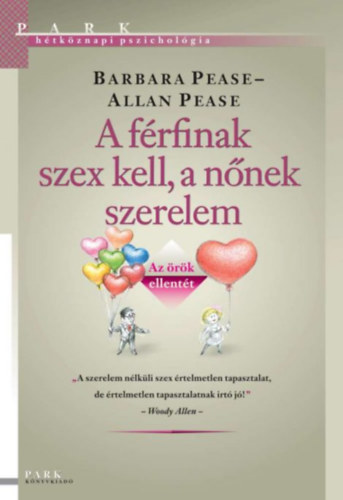 Allan Pease, Barbara Pease - A frfinak szex kell, a nnek szerelem - Az rk ellentt