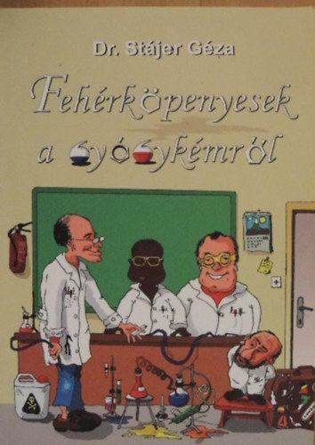 Stjer Gza - Fehrkpenyesek a gygykmrl