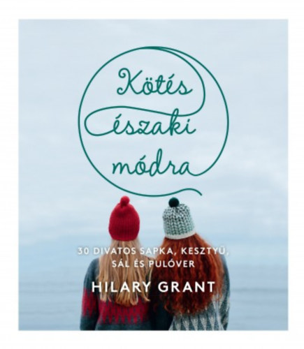 Grant, Hilary - Kts szaki mdra
