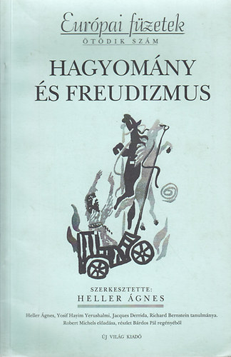 Heller gnes (szerk.) - Hagyomny s Freudizmus