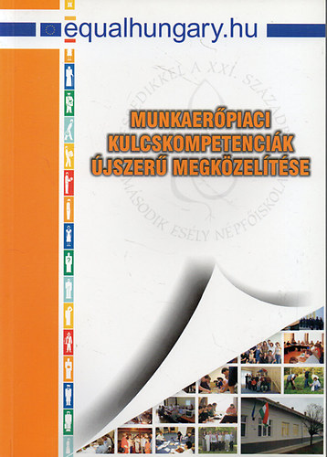Gal Roland (szerk.) - Munkaerpiaci kulcskompetencik jszer megkzeltse