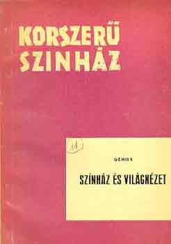G�mier - Sz�nh�z �s vil�gn�zet (Korszer� sz�nh�z)