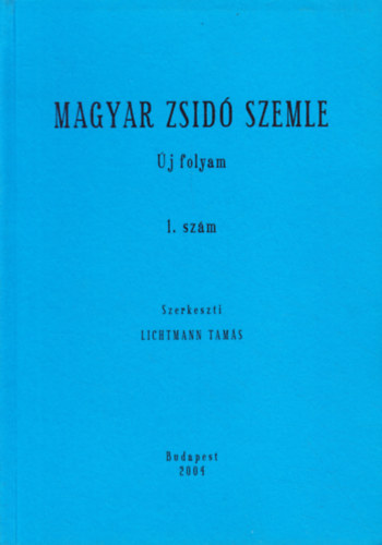Lichtmann Tams(szerk.) - Magyar zsid szemle-j folyam 1.szm