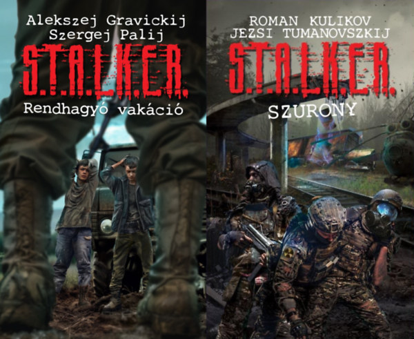 Alekszej Gravickij, Szergej Palij, Alekszej Gravickij - Szergej Palij, Roman Kulikov - Jezsi Tumanovszkij, Roman Kulikov, Roman Kulikov - Jezsi Tumanovszki, Jezsi Tumanovszkij - 2 db S.T.A.L.K.E.R. ktet: S.T.A.L.K.E.R. - Rendhagy vakci + S.T.A.L.K.E.R. - Szurony